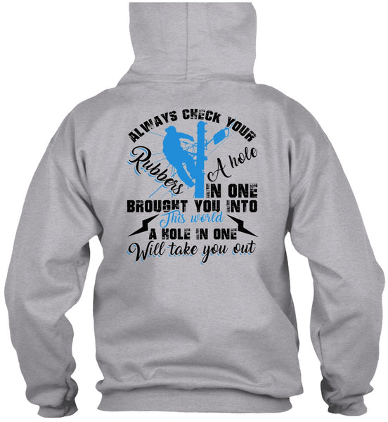 Always Check Your Rubbers A Hole T Shirt, I Love Electrician T Shirt