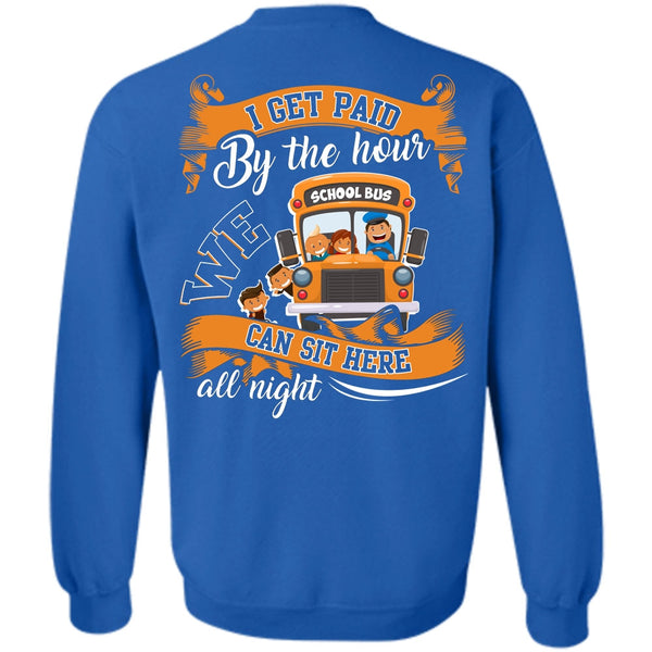 We Can Sit Here All Night T Shirt, I Love Bus Sweatshirt