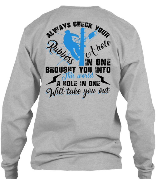 Always Check Your Rubbers A Hole T Shirt, I Love Electrician T Shirt