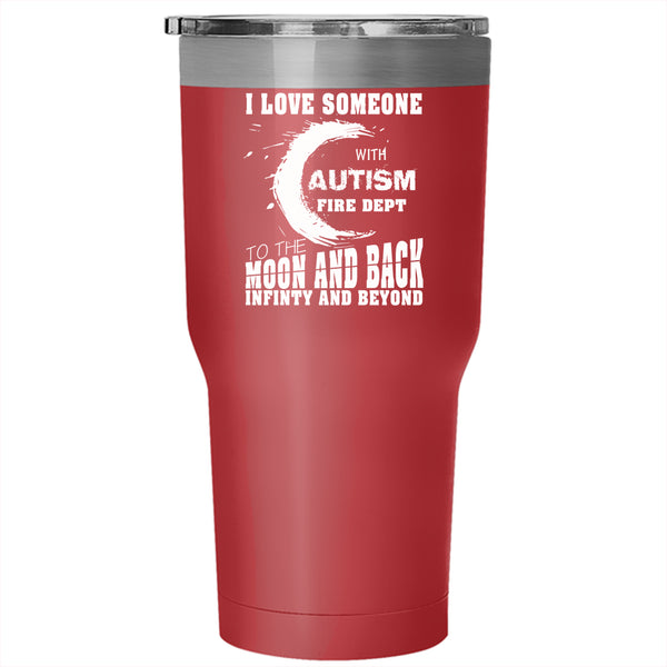 I Love Someone With Autism Fire Dept Tumbler 30 oz Stainless Steel, Couple Travel Mug