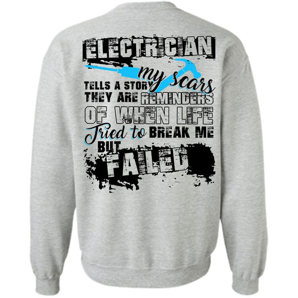I Love Electrician T Shirt, Electrician Tells A Story My Scars Sweatshirt