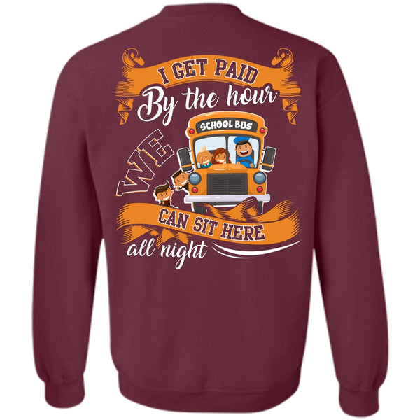 We Can Sit Here All Night T Shirt, I Love Bus Sweatshirt