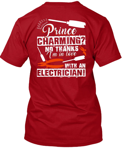 I'm In Love With An Electrician T Shirt, Being An Electrician T Shirt