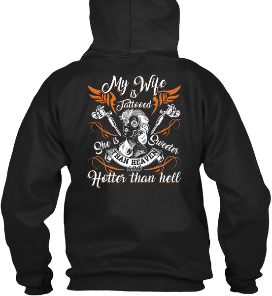 My Wife Is Tattooed T Shirt, She Is Sweeter T Shirt