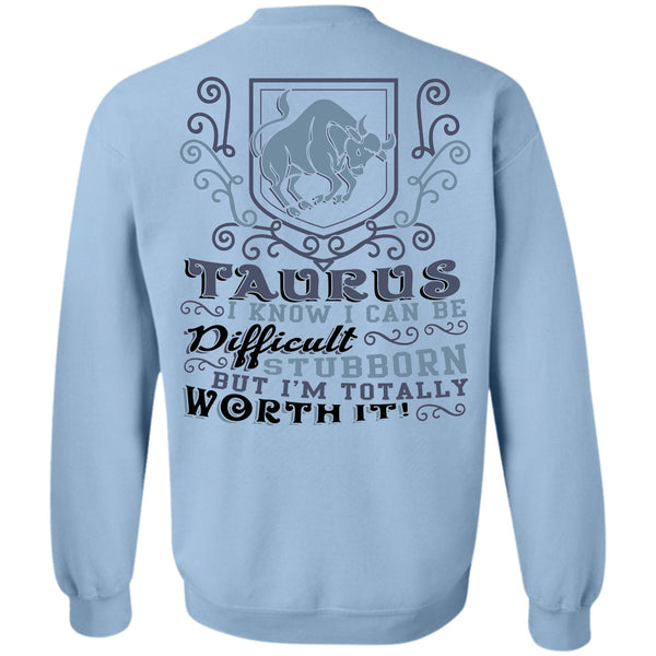 Being A Taurus T Shirt, Taurus I Know Sweatshirt
