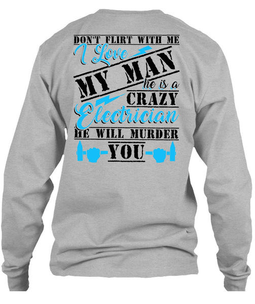He Is A Crazy Electrician T Shirt, He Will Murder You T Shirt