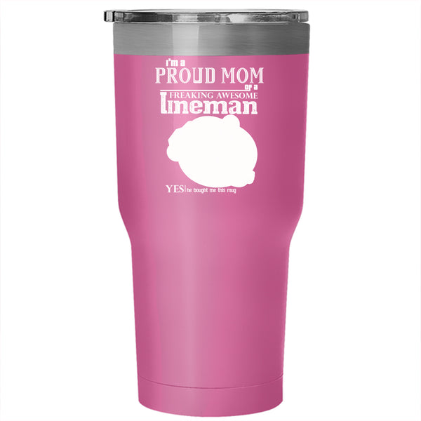 I'm A Proud Mom Of An Awesome Lineman Tumbler 30 oz Stainless Steel, Cool Mom Travel Mug