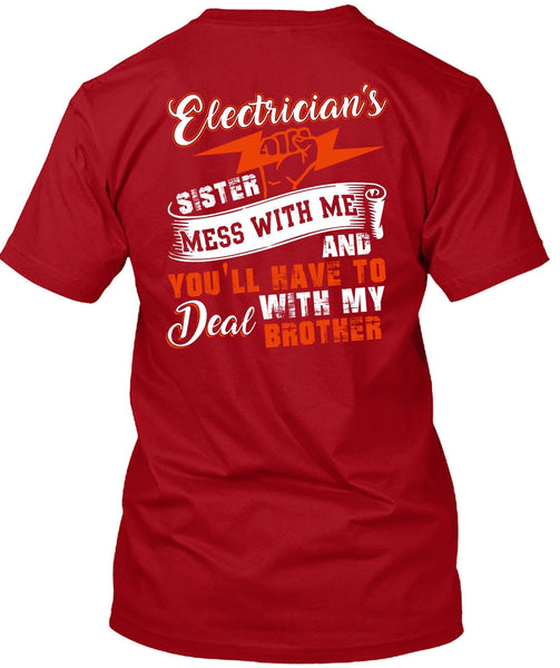 Electrician's Sister T Shirt, Deal With My Brother T Shirt