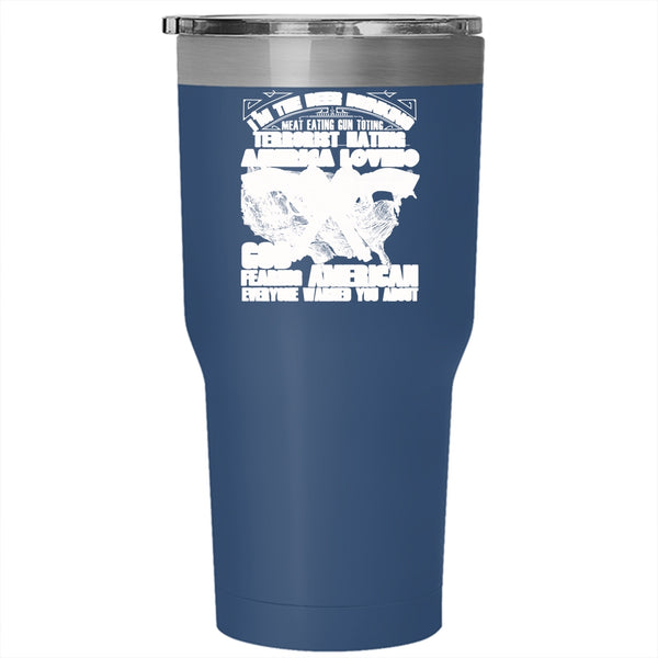 I'm The Beer Drinking Meat Eating Tumbler 30 oz Stainless Steel, America Loving Travel Mug