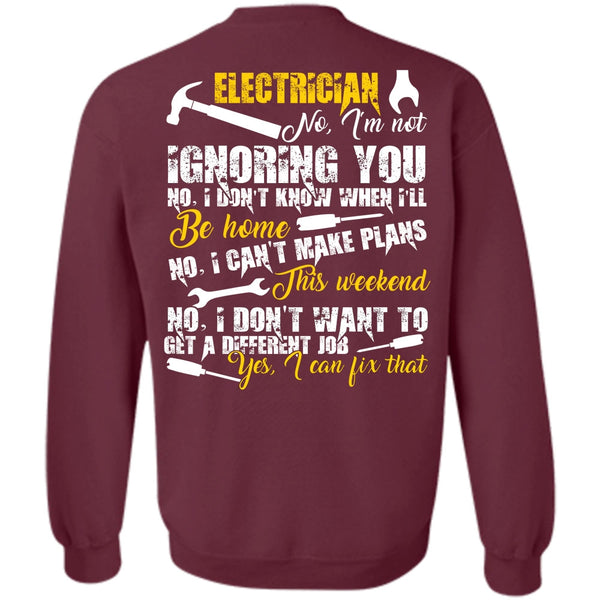 I Can't Make Plans T Shirt, I Love Electrician Sweatshirt