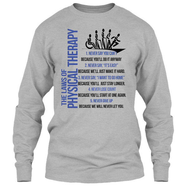 The Laws Of Physical Therapy T Shirt, Never Say You Can't T Shirt