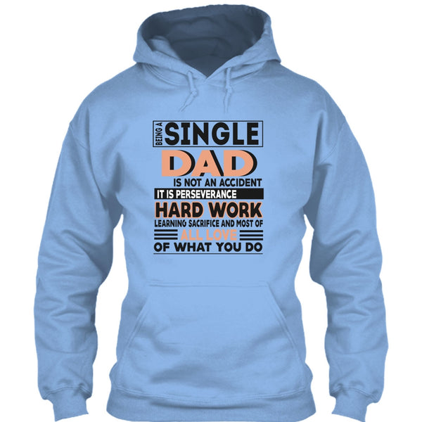 Being A Single Dad T Shirt, Coolest Single Dad T Shirt