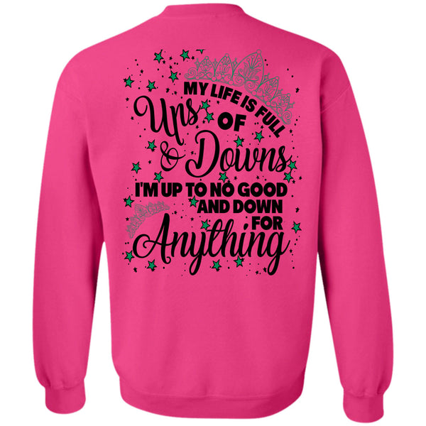 Being A Mom T Shirt, My Life Is Full Ups And Downs Sweatshirt