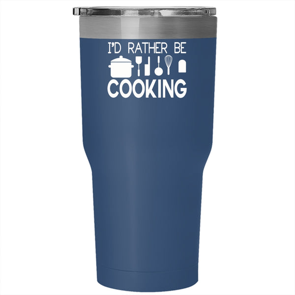 I'd Rather Be Cooking Tumbler 30 oz Stainless Steel, I Love Cooking Travel Mug