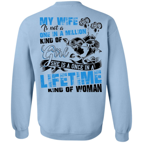 Being A Wife T Shirt, My Wife Is Not A One In A Million Kind Of Girl Sweatshirt