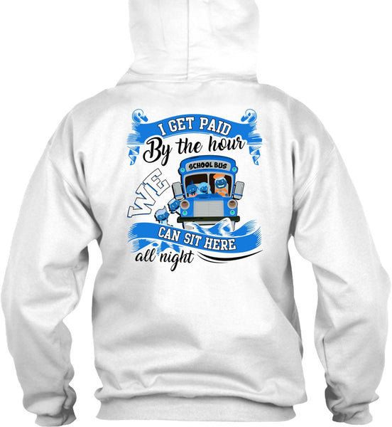 I Get Paid By The Hour T Shirt, I Love Bus T Shirt
