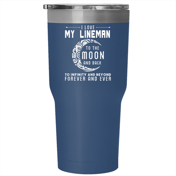 I Love My Lineman To The Moon And Back Tumbler 30 oz Stainless Steel, Couple Travel Mug