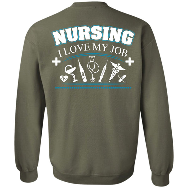 Being A Nurse T Shirt, Loving Sweatshirt