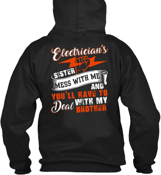 Electrician's Sister T Shirt, Deal With My Brother T Shirt