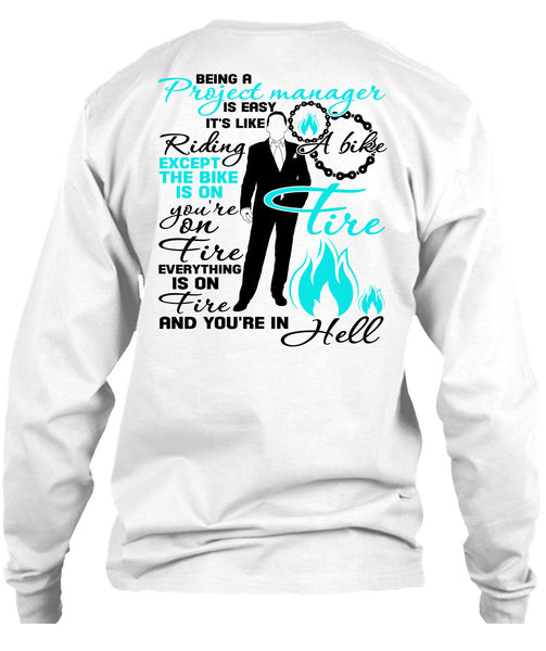 Being A Project Manager Is Easy T Shirt, I Love Manager T Shirt
