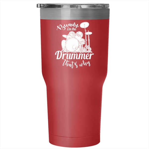 I'm The Drummer Tumbler 30 oz Stainless Steel, Cool Drummer Travel Mug