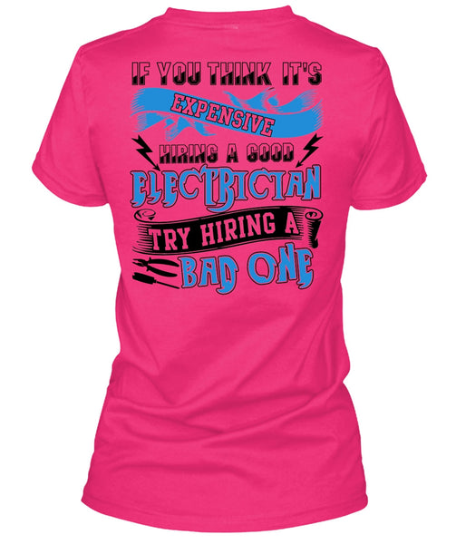 Hiring A Good Electrician T Shirt, I Love Electrician T Shirt