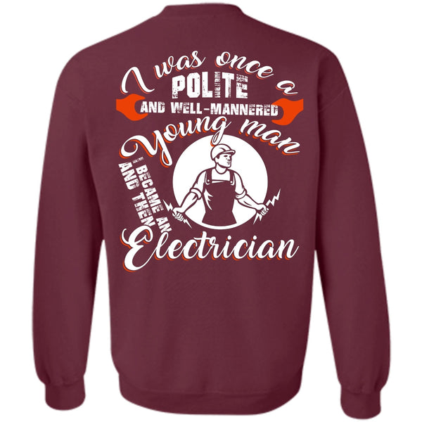 I Love Electrician T Shirt, Being An Electrician Sweatshirt