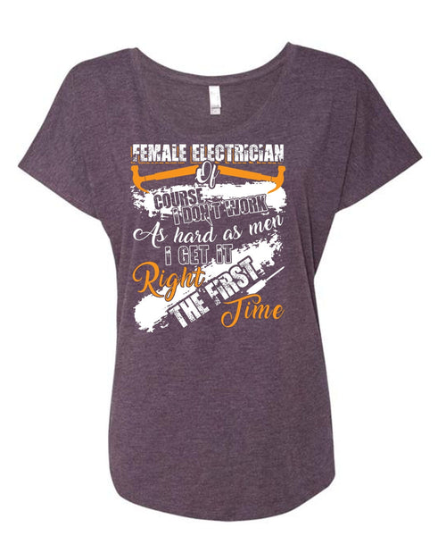 Female Electrician Of Course T Shirt, Being An Electrician T Shirt, Cool Shirt (Ladies' Triblend Dolman Sleeve)