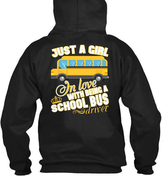 Being A School Bus Driver T Shirt, Just A Girl In Love T Shirt