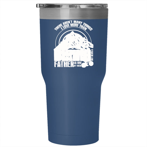 I Love More Than Biking Tumbler 30 oz Stainless Steel, Being A Father Is One Of Them Travel Mug