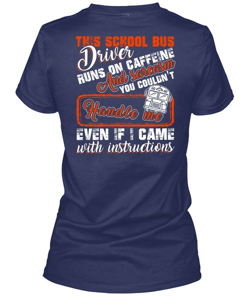 This School Bus Driver T Shirt, Runs On Caffeine T Shirt