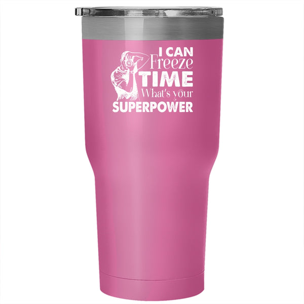 I Can Freeze Time Tumbler, Cool Photography Cup