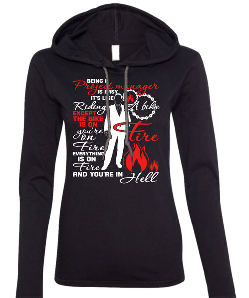 Being A Project Manager Is Easy T Shirt, It's Like Riding A Bike T Shirt (Anvil Ladies Ringspun Hooded)