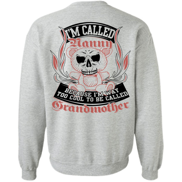 Being A Mother T Shirt, I'm Way Too Cool To Be Called Grandmother Sweatshirt