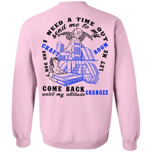 Being A Reader T Shirt, Send Me To My Craft Room Sweatshirt