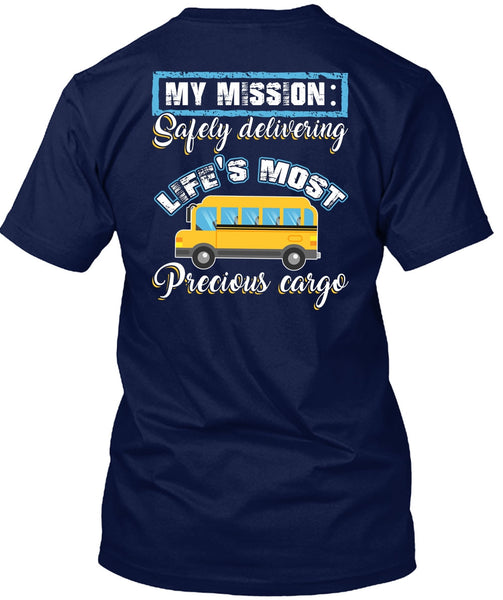 Delivering Life's Most Precious Cargo T Shirt, Being A Driver T Shirt
