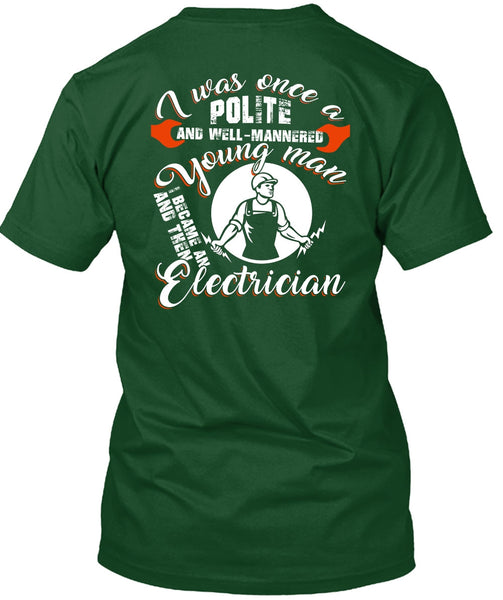 I Became An Electrician T Shirt, I Love Electrician T Shirt
