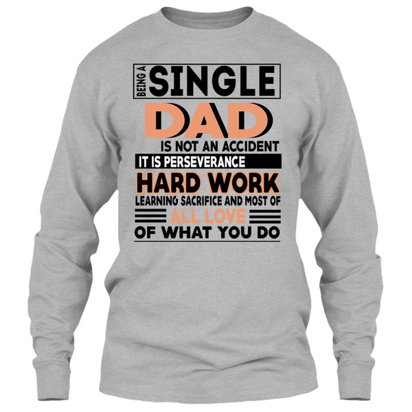 Being A Single Dad T Shirt, Coolest Single Dad T Shirt