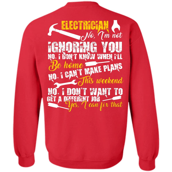 I Can't Make Plans T Shirt, I Love Electrician Sweatshirt