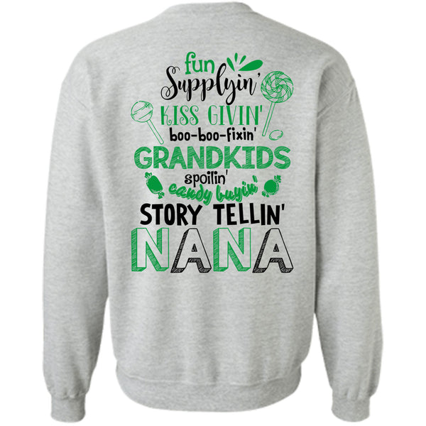 Being A Nana T Shirt, Fun Supplying Kiss Giving Grandkids Sweatshirt