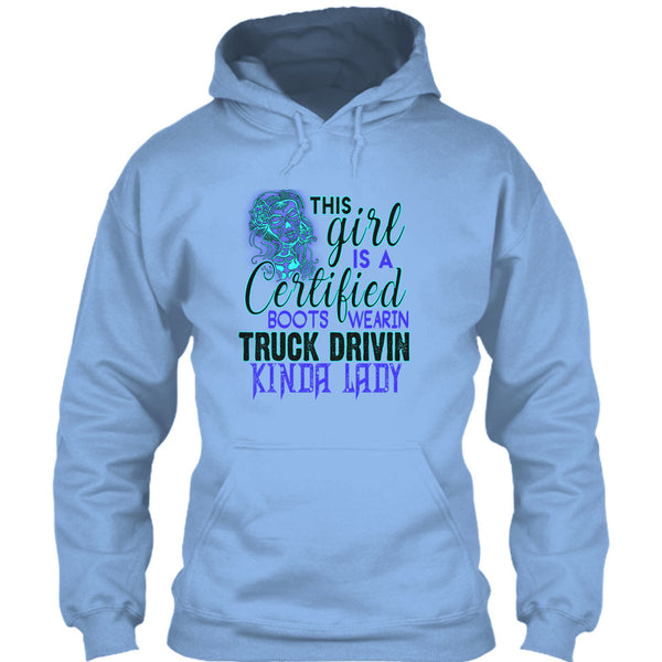 This Girl Is A Certified Boots Wearin T Shirt, Kinda Lady T Shirt