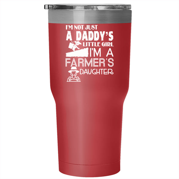 I'm A Farmer's Daughter Tumbler 30 oz Stainless Steel, Pretty Daughter Travel Mug
