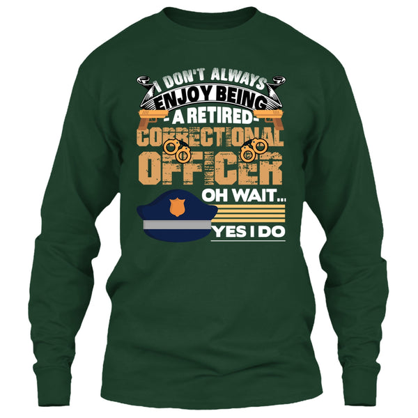Being A Retired Correctional Officer T Shirt, Coolest Correctional Officer T Shirt