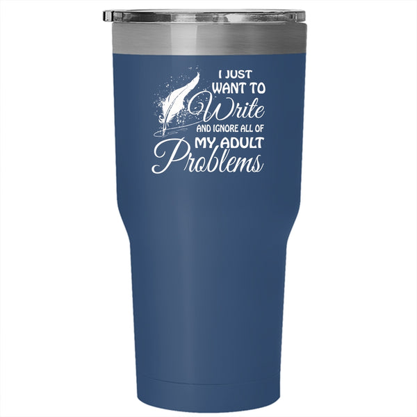 I Just Want To Write Tumbler 30 oz Stainless Steel, I Love Writing Travel Mug