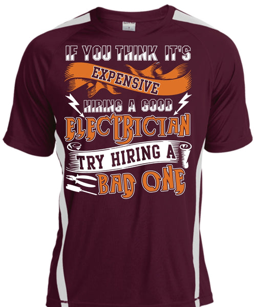 Hiring A Good Electrician T Shirt, Being An Electrician T Shirt, Cool Shirt