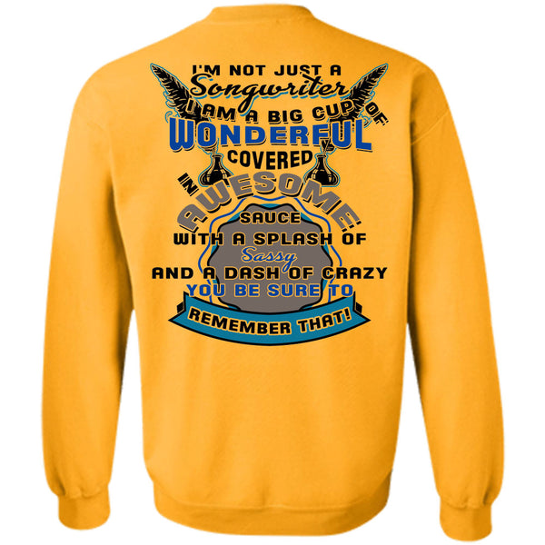 Being A Musicians T Shirt, I'm Not Just A Songwriter Sweatshirt