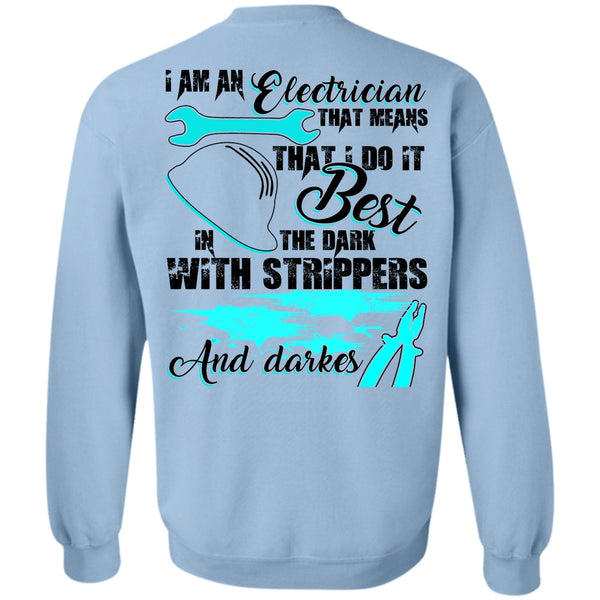 I Love Electrician T Shirt, I Am An Electrician Sweatshirt