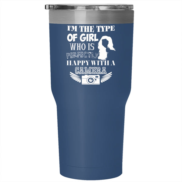I'm A Girl Who Is Happy With A Camera Tumbler 30 oz Stainless Steel, Pretty Girl Travel Mug