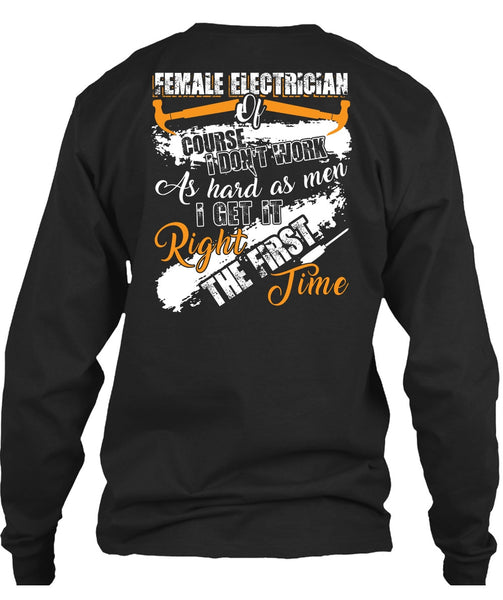 Female Electrician Of Course T Shirt, Being An Electrician T Shirt