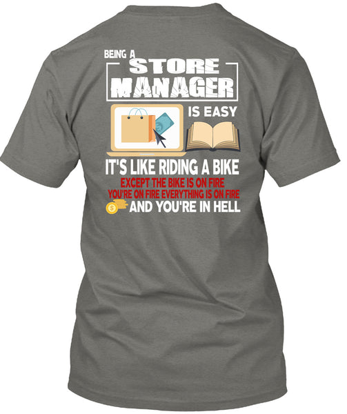 Being A Store Manager Is Easy T Shirt, It's Like Riding A Bike T Shirt